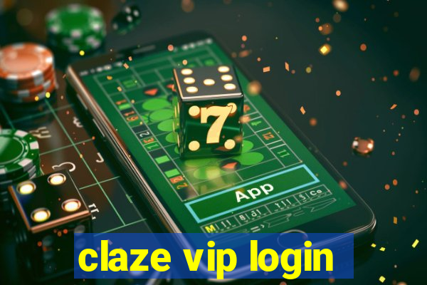 claze vip login